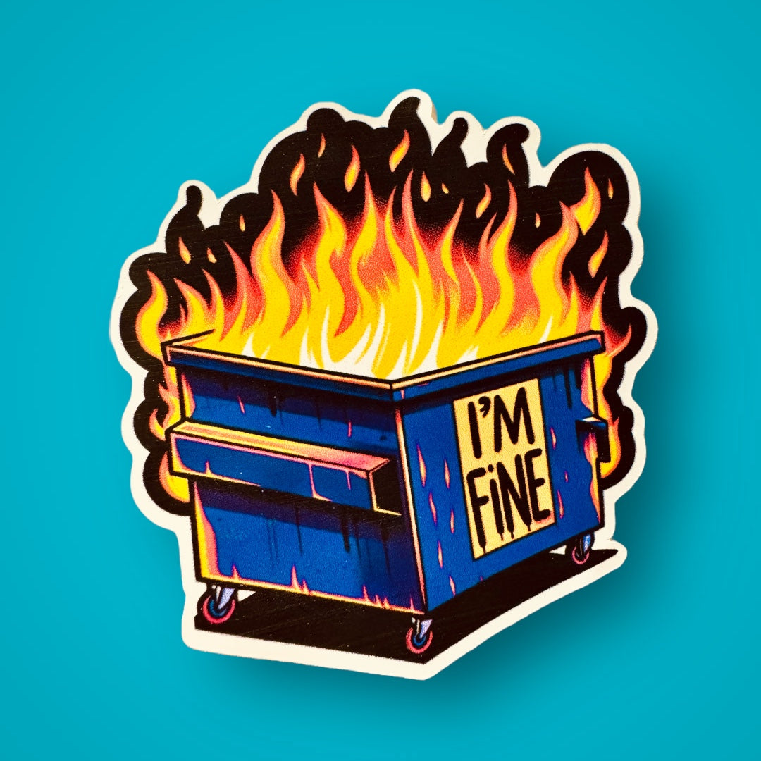 I'm Fine Dumpster Fire Sticker - Love Glasses Revolution Main image