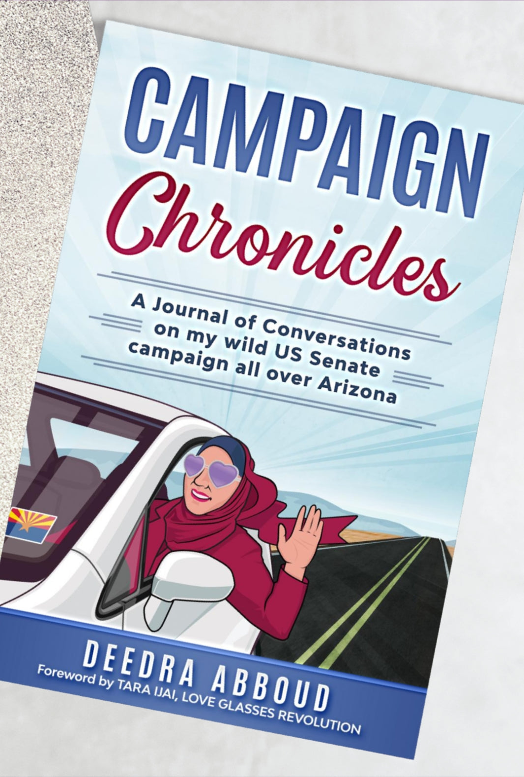 Campaign Chronicles by Deedra Abboud SIGNED COPY - Love Glasses Revolution