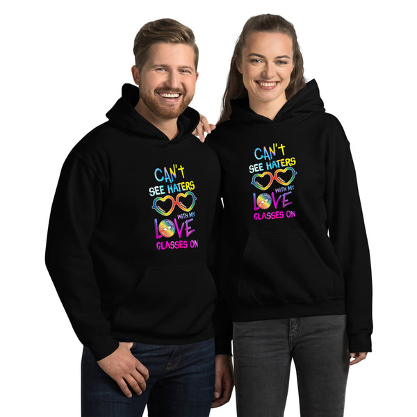 Can't see haters Hoodie! - Love Glasses Revolution