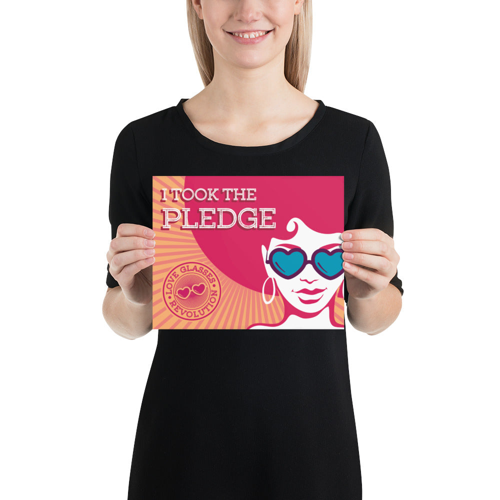 I took the Pledge poster! - Love Glasses Revolution