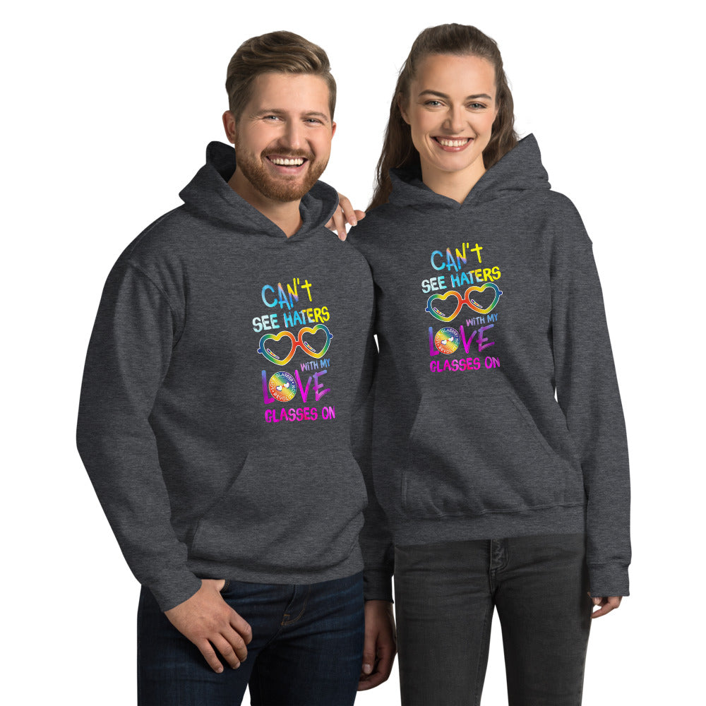 Can't see haters Hoodie! - Love Glasses Revolution
