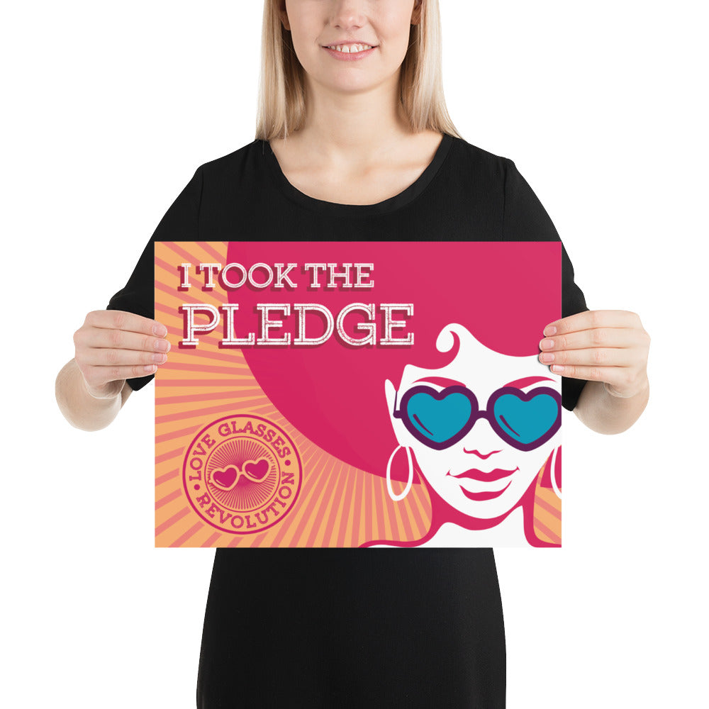 I took the Pledge poster! - Love Glasses Revolution